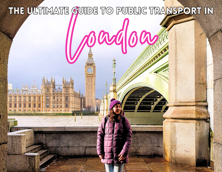 The Ultimate Guide to Public Transport in London: The Best Way to See the City