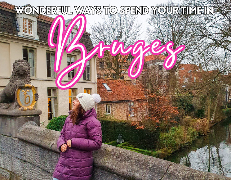 Wonderful Ways to Spend Your Time in Bruges