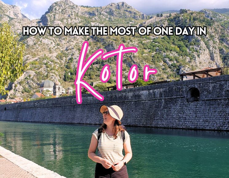 How to Make the Most of One Day in Kotor, Montenegro